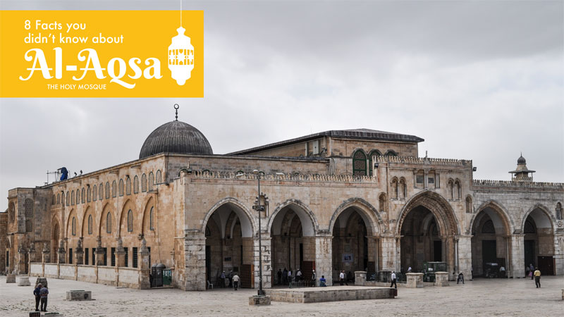 Facts we need to Know About Al-Aqsa Mosque